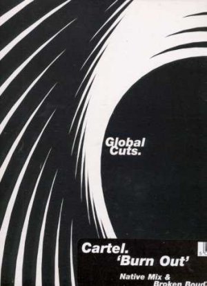 Cartel - Burn Out - UK 12" Single