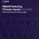 Hybrid Feat Chrissie Hynde - Kid 2000 - UK 12" Single