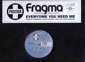 Fragma ft Maria Rubia - Everytime You Need Me - UK 12" Single
