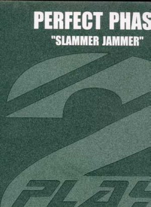 Perfect Phase - Slammer Jammer - UK 12" Single