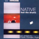 Native - Feel The Drums - UK 12" Single