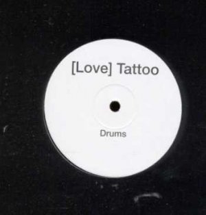 [Love] Tattoo - Drums - UK 12" Single