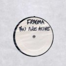 Fragma - You Are Alive - UK Promo 12" Single
