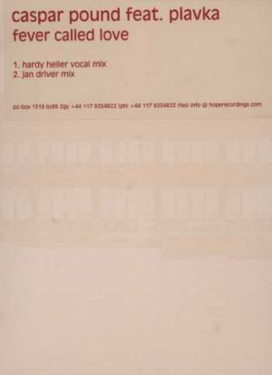 Caspar Pound feat Plavka - Fever Called Love - UK 12" Single