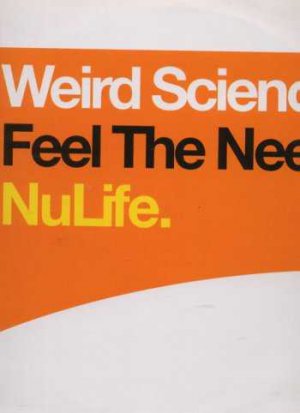 Weird Science - Feel The Need - UK 12" Single