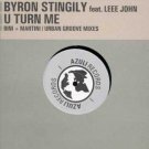 Byron Stingily ft Leee John - U Turn Me - UK 12" Single
