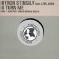 Byron Stingily ft Leee John - U Turn Me - UK 12" Single