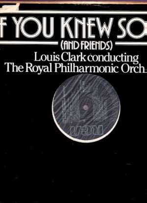 Louis Clarke Royal Philharmonic Orchestra - If You Knew Sousa - UK 12" Single