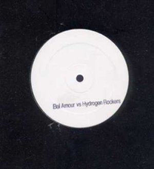 Bel Amour Vs Hydrogen Rockers - Bel Amour - UK Promo 12" Single