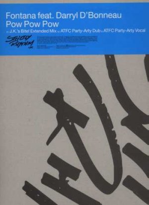 Fontana Feat Darryl D'Bonneau - Pow Pow Pow - UK 12" Single