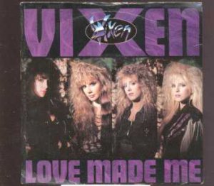 Vixen - Love Made Me - UK 7" Single