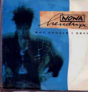 Nona Hendryx - Why Should I Cry? - UK 7" Single