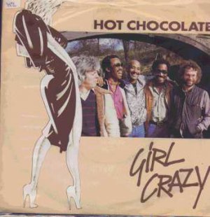 Hot Chocolate - Girl Crazy - UK 7" Single