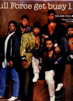 Full Force - Get Busy 1 Time - US LP