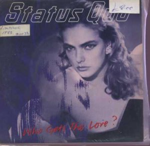 Status Quo - Who Gets The Love? - UK 7" Single