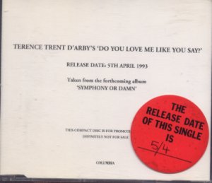 Terence Trent D'Arby - Do You Love Me Like You Say? - 2 Track UK Promo CD Single