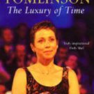 The Luxury of Time by Mike Tomlinson, Jane Tomlinson (Hardbook, 2005)