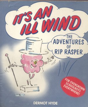 It's An Ill Wind: The Adventures Of Rip rasper - Dermot Hyde