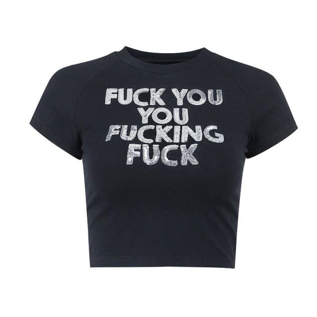 Fuck You You Fucking Fuck Crop Top