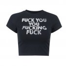 Fuck You You Fucking Fuck Crop Top
