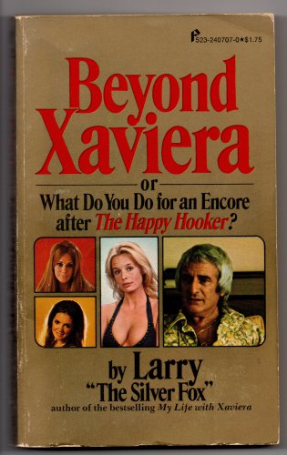 Beyond  Xaviera by Larry The Silver Fox 1975 Pinnacle Books PBO 0523007078