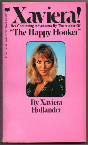 Xaviera! Her Continuing Adventures by Xaviera Hollander 1973 First printing