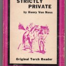 Strictly Private by Henry Von Ness Original TR 1048 Torch Reader 1972 Classic Series