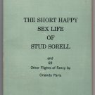 The short happy sex life of Stud Sorell and 69 other flights of fancy Orlando Paris Harry R. Bremner