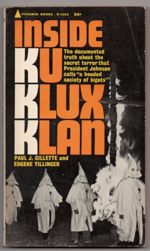 Inside Ku Klux Klan by Paul Gillette Eugene Tillinger PBO 1965 Pyramid R1223