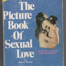 The Picture Book of Sexual Love by Robert Harkel