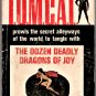 The Man From T.O.M.C.A.T. #1 The Dozen Deadly Dragons of Joy by Mallory T. Knight 1967