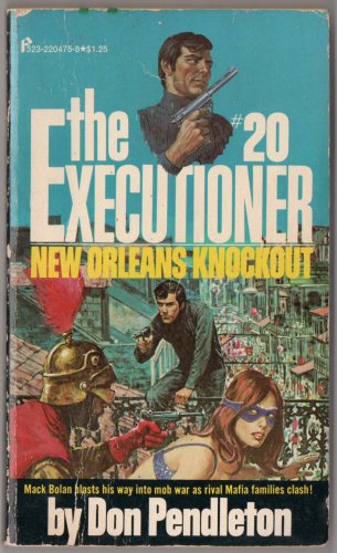 New Orleans Knockout by Don Pendleton The Executioner #20 Mack Bolan Intermob War