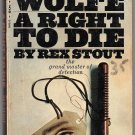 Nero Wolfe A Right to Die by Rex Stout 1969 Bantam Mystery H4695