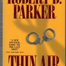 Thin Air by Robert B. Parker 1996 Berkley paperback First printing Spenser Book #22