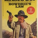 Bowdrie's Law by Louis L'amour Bantam paperback 0553245503