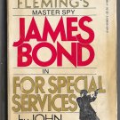 For Special Services John Gardner 1983 Berkley 0425058603 Master Spy 007 James Bond
