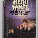 And Be A Villain by Rex Stout Nero Wolfe Bantam books paperback reprint