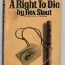 Rex Stout A Right to Die number 40 Nero Wolfe book series Bantam Books T2578