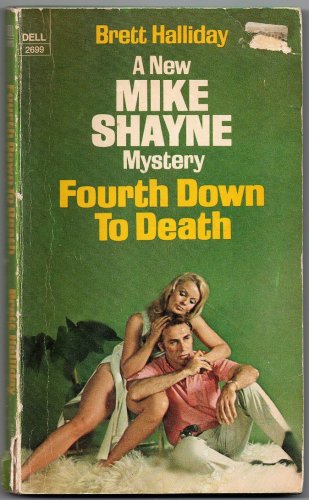 Mike Shayne in Fourth Down to Death by Brett Halliday Dell 2699