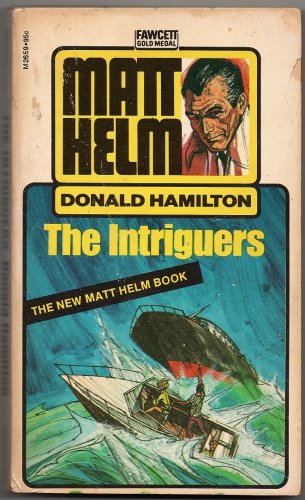 The Intriguers by Donald Hamilton Secret Agent Matt Helm Book 14 Trouble in Mexico Code Name Eric