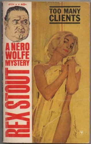 Too Many Clients Rex Stout Nero Wolfe Archie Goodwin Bill Johnson 1962 Vintage collectible