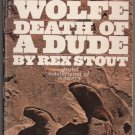 Rex Stout Death of a Dude 1970 Bantam Books First printing