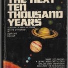 The Next Ten Thousand Years by Adrian Berry A Vision of Man's Future in the Universe
