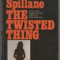 The Twisted Thing by Mickey Spillane Mike Hammer Signet Mystery