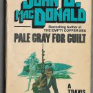Pale Gray for Guilt by John D. MacDonald 1969 Fawcett Gold Medal