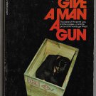 Give a Man a Gun by John Creasey Inspector Roger West