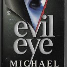 Evil Eye by Michael Slade Crime Adventure Horror