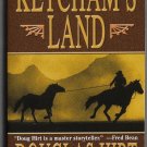 Ketchum's Land by Douglas Hirt 0843950331 Leisure Books