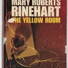 The Yellow Room by Mary Roberts Rinehart Romance and Mystery