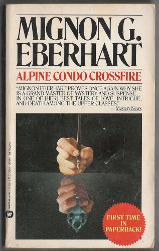 Alpine Condo Crossfire by Mignon G. Eberhart
